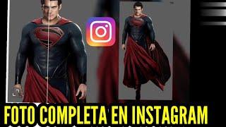 COMO Subir Una FOTO Completa a INSTAGRAM Sin Que Se Corte Fácil 2022