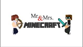 Mr & Mrs Minecraft | Minecraft