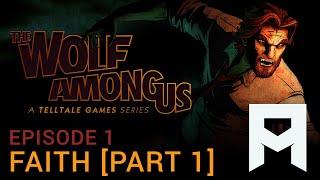 The Wolf Among Us E1 - Faith (Part 1)