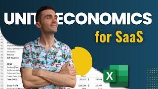 The Ultimate SaaS Unit Economics Tutorial