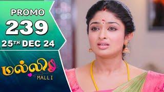 malli today promo 239 review / 25.12.2024 / malli serial 239 review