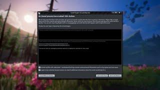 Вылетает Unreal Engine 4 / Сбои и ошибки в Unreal Engine