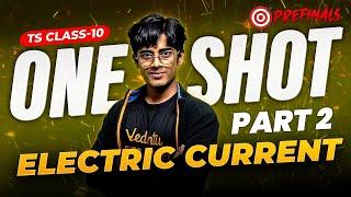 Electric Current | One Shot | Part-2 | Grade 10 | Narayan Sir 