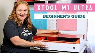 Your xTool M1 Ultra Beginner's Guide