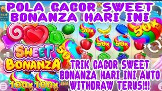 POLA BONANZA HARI INI  SLOT GACOR HARI INI  POLA GACOR SWEET BONANZA HARI INI