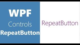 WPF Controls | 31-RepeatButton | Building  Simple TimePicker Using Repeat Button