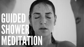 GUIDED SHOWER MEDITATION - For your daily shower routine (a mindful exercise)