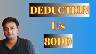 80DD Deduction Income Tax I 80DD deduction for ay 2021-22