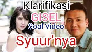 Klarifikasi Gisel tentang video syur yang bukan dirinya. GISEL TERPUKUL DAN MALU.