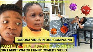 CORONOVIRUS IN OUR COMPOUND 2021 FUNNY COMEDY BEST OF MARVELOUS PRINCESS SARAH  IJ TESTIMONY &AMANDA