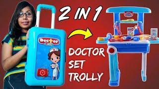 2 In 1 Doctor Trolly Set Unboxing | Doctor Set Unboxing | Doctor Playset