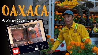 Zine Overview | I made a Photography Zine from my OAXACA Photography Trip | Oaxaca Zine (Mexico)