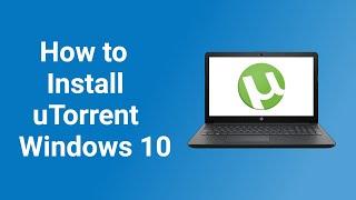 How to Download and Install uTorrent in Windows 10