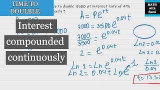 Time required to double an investment - Interest compounded continuously