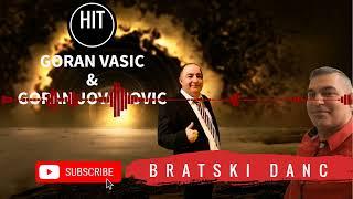 Goran Vasic & Goran Jovanovic - Bratski Danc