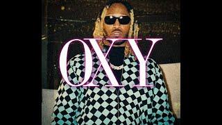 [FREE] Future & Southside Type Beat | "OXY"