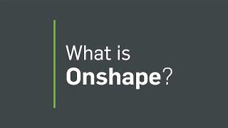 What is Onshape?