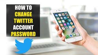 How To Change Password of Twitter Account (2022)