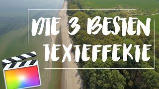 Die 3 besten Texteffekte in Final Cut Pro X | Tutorial 2020 (deutsch)