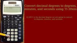 TI 30xiis - Decimal degrees to degrees, minutes, seconds