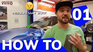 FIRST TIMER'S GUIDE TO VINYL WRAPPING A CAR  - Tips & Tricks PART 1