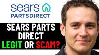 Sears Parts Direct Review - Legit or Scam?