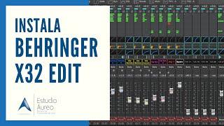 Descarga e instala X32 Edit de Behringer