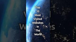 Top 10 Most Visited Websites In The World #shorts