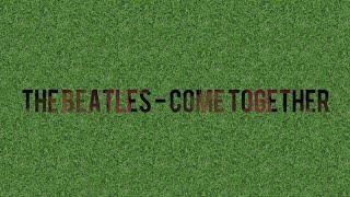 The Beatles - Come Together (Lyrics)