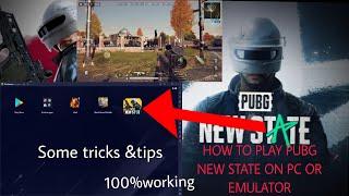 How to play Pubg New State on PC or Emulator Full detail Video & some tricks & Tips #pubgnewstate