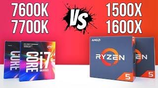 R5 1500X 1600X VS 7600K 7700K | Benchmarks