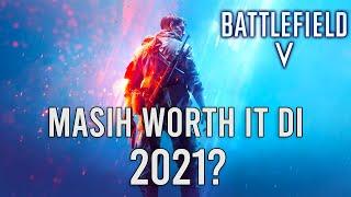 Apakah Battlefield V WORTH DIBELI di 2021??? (sebuah review)