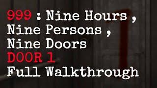 Door 1 Full Walkthrough | 999 : Nine Hours, Nine Persons, Nine Doors