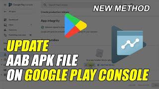 How To Update AAB APK File On Google play Console New Method English Tutorial