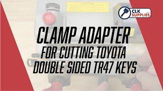 Clamp Adapter for Cutting Toyota Double Sided TR47 Keys