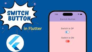 Flutter Switch Button  ||  Create a flutter Toggle Switch Button