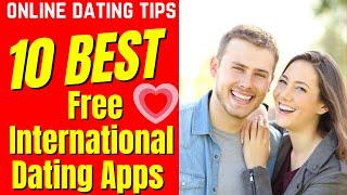 ️ Top 10 Best Free International Dating Apps 2024