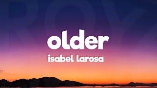 Isabel LaRosa - older (Sped Up/Lyrics)
