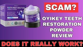 Oyikey Teeth Restoration Powder Review || Does It Work?