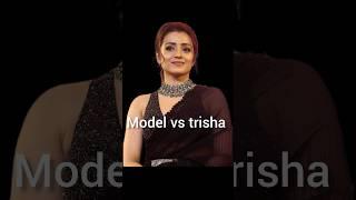model vs trisha #model #trisha #ytshorts #model #viral #samedress #modeling #shorts #modeling