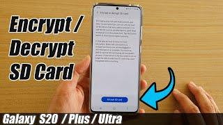 Galaxy S20/S20+: How to Encrypt / Decrypt SD Card