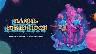 Nashe Mein Hoon | Visual Video | Piyush X Apurv | Uptown Slick | SZN Records