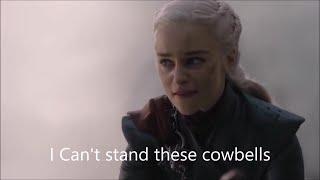 The Ringing Of The Cowbells- Game Of Thrones Edition