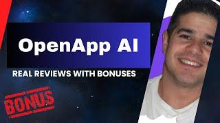 OpenApp AI Review + Four Bonuses, Worth $1297