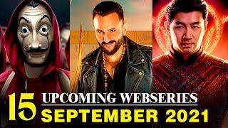 Top 15 Upcoming Web Series and Movies in September 2021 | Netflix | Amazon Prime | Disney Hotstar