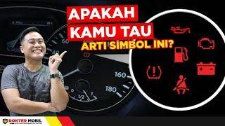 WAJIB TAHU!!Mengenal Arti Lampu Indikator Pada Mobil Anda - Info Dokter Mobil