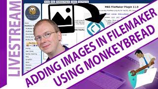 Adding Images in FileMaker using Monkeybread Plug-in