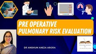 Approach to Preoperative Pulmonary Risk Evaluation