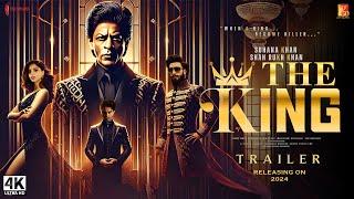 The King - Trailer | Shah Rukh Khan, Aryan Khan, Suhana Khan, Ranveer Singh | Sujoy Ghosh 2024