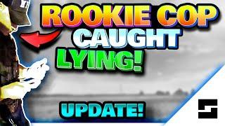 Rookie Cop CAUGHT Lying On Bodycam UPDATE!